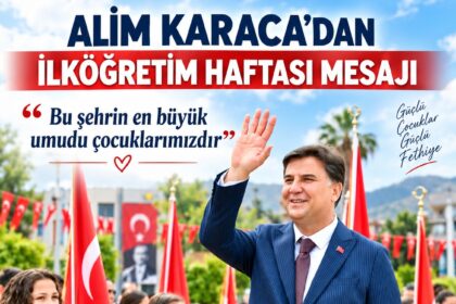 Fethiye'den öğrencilere mesaj veren Alim Karaca